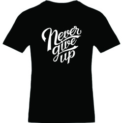 Tricou unisex, Bumbac 100%, Grafica PrintStyle "Never Give Up"