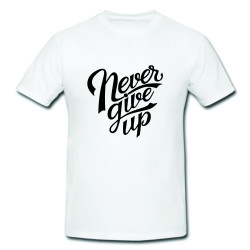 Tricou unisex, Bumbac 100%, Grafica PrintStyle "Never Give Up"