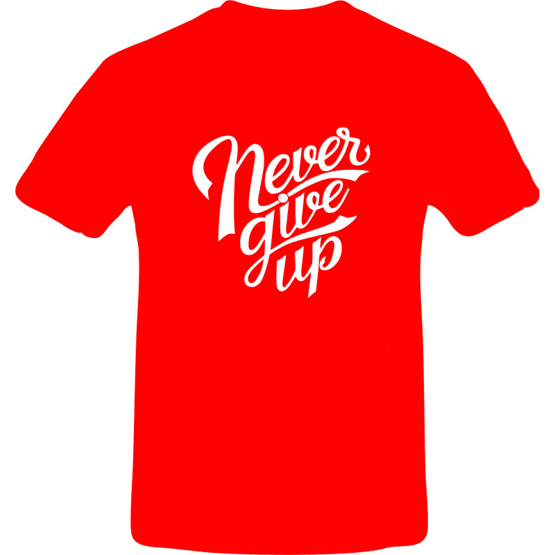 Tricou unisex, Bumbac 100%, Grafica PrintStyle "Never Give Up"