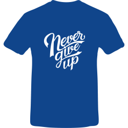 Tricou unisex, Bumbac 100%, Grafica PrintStyle "Never Give Up"