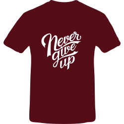 Tricou unisex, Bumbac 100%, Grafica PrintStyle "Never Give Up"